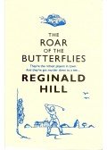 Hill, Reginald - The Roar of the Butterflies