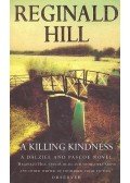 Hill, Reginald - A Killing Kindness