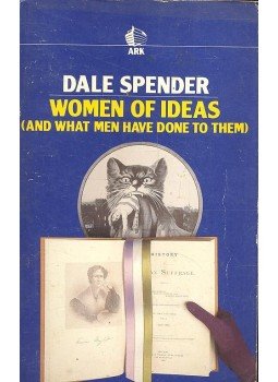 SPENDER, DALE - Women of Ideas and What Men Have Done to Them SPENDER, DALE - Women of Ideas and What Men Have Done to Them, null 1983 antikvár könyv