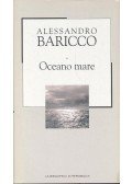 Alessandro Baricco - Oceano mare