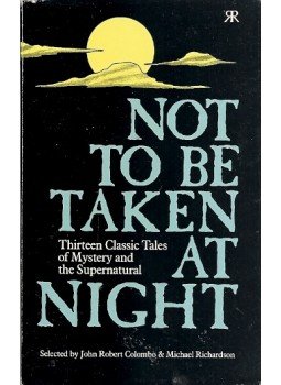 RICHARDSON, MICHAEL (edt) - Not to Be Taken at Night - Thirteen Classic Tales of Mystery and the Supernatural, null 1988 antikvár könyv