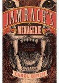 Birch, Carol - Jamrach's Menagerie