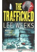 Weeks, Lee - Trafficked