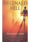 Hill, Reginald - The Only Game