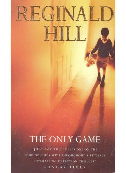 Hill, Reginald - The Only Game Hill, Reginald - The Only Game, null 2000 antikvár könyv