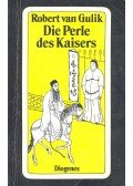 Robert van Gulik - Die Perle des Kaisers
