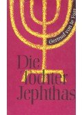 Fort, Gertrud Von Le - Die Tochter Jephtas