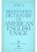 COLLIN, P.H. - LOWI, M. - WEILAND, C. - Beginner's Dictionary of American English Usage