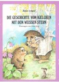 Lengyel Balázs - Die Geschichte vom Igelchen mit dem weissen Stern