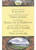 HAVELTE, SANNE - VAN NIJNATTEN-DOFFEGNIES, H.J. - VAN DER ZEE, NEL - OOSTERBROEK-DUTSCHUN - VAN 'T SANT, MIEN - In de storm; Vaders dochter ; Boeren van de Baakhoeve ; Als de prijs is betaald ; Deze mooie dag