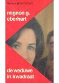 Eberhardt, Mignon G. - De weduwe in kwadraat