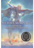 Michael Morpurgo - Arthur - High King of Britain