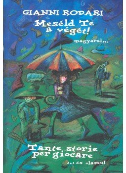 Gianni Rodari - Meséld Te a végét! - Tante storie per giocare, null 2000 antikvár könyv