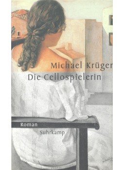 Krüger, Michael - Die Cellospielerin Krüger, Michael - Die Cellospielerin, null 2000 antikvár könyv