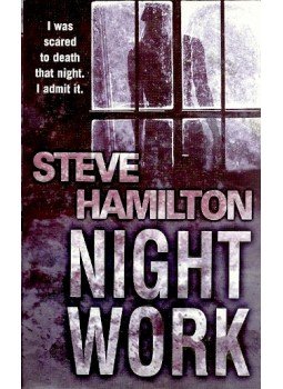 Hamilton, Steve - Night Work Hamilton, Steve - Night Work, null 2008 antikvár könyv