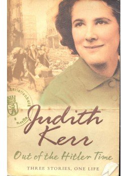 KERR, JUDITH - Out of the Hitler Time - Three Stories, One Life - When Hitler Stole Pink Rabbit;Bombs on Aunt Daity;  A Small Person Far Away, null 2002 antikvár könyv
