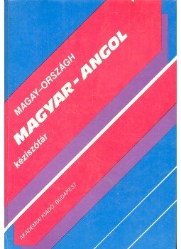 Országh László, Magay Tamás - Magyar-angol kéziszótár Országh László, Magay Tamás - Magyar-angol kéziszótár, null 1995 antikvár könyv