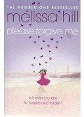 Hill, Melissa - Please Forgive Me