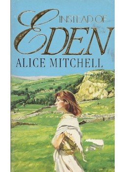 MITCHELL, ALICE - Instead of Eden MITCHELL, ALICE - Instead of Eden, 1988 antikvár könyv
