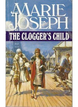 JOSEPH, MARIE - The Clogger's Child JOSEPH, MARIE - The Clogger's Child, null 1990 antikvár könyv