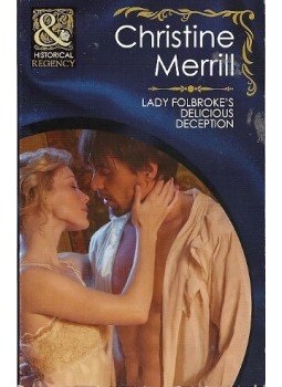 MERRILL, CHRISTINE - Lady Folbroke's Delicious Deception, null 2011 antikvár könyv