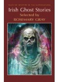 GRAY, ROSEMARY - Irish Ghost Stories