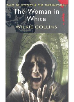 Wilkie Collins - The Woman in White Wilkie Collins - The Woman in White, null 2011 antikvár könyv