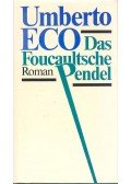 Umberto Eco - Das Foucaultsche Pendel