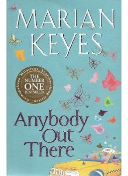 Marian Keyes - Anybody Out There? Marian Keyes - Anybody Out There?, London 2007 antikvár könyv