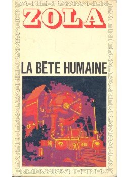 Émile Zola - La bete humaine Émile Zola - La bete humaine, null 1972 antikvár könyv