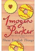 Parker, Imogen - These Foolish Things