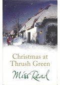 MISS READ (DORA SAINT) - Christmas at Thrush Green