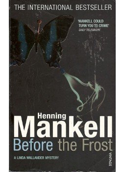 Henning Mankell - Before the Frost Henning Mankell - Before the Frost, London 2005 antikvár könyv