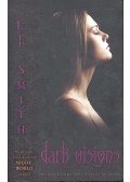 SMITH, L.J. - Dark Visions - The Strange Power; The Possessed; The Passion