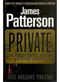 James Patterson, Maxine Paetro - Private James Patterson, Maxine Paetro - Private, London 2011 antikvár könyv