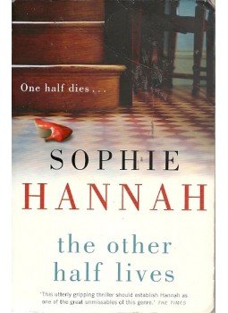 Sophie Hannah - The Other Half Lives Sophie Hannah - The Other Half Lives, London 2009 antikvár könyv