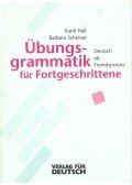Hall, Karin,Scheiner, Barbara - Übungsgrammatik DaF für Fortgeschrittene