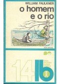 William Faulkner - O homen e o rio