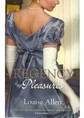 Allen, Louíse - Regency Pleasures