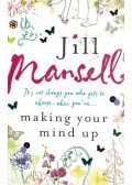 Jill Mansell - Making Your Mind Up