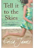 James, Erica - Tell it to the Skies
