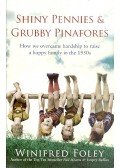 FOLEY, WINIFRED - Shiny Pennies & Grubby Pinafores