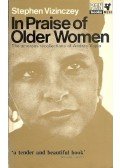 Vizinczey, Stephen - In Praise of Older Women - The amorous recollections of András Vajda