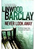 Linwood Barclay - Never Look Away
