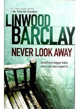 Linwood Barclay - Never Look Away Linwood Barclay - Never Look Away, null 2011 antikvár könyv