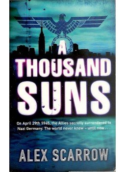 SCARROW, ALEX - A Thousand Suns SCARROW, ALEX - A Thousand Suns, null 2002 antikvár könyv