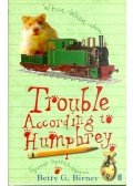 Betty G. Birney - Trouble According to Humphrey
