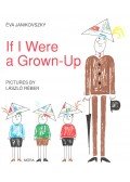 Janikovszky Éva - If I Were a Grown-Up