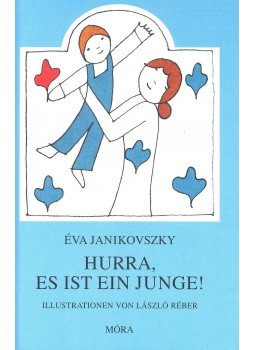 Janikovszky Éva - Hurra, es ist ein Junge Janikovszky Éva - Hurra, es ist ein Junge, null 2008 antikvár könyv