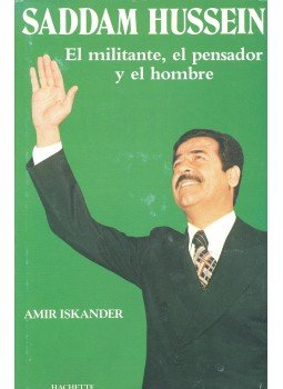 ISKANDER, AMIR - Saddam Hussein - El militante, el pensador y el hombre, null 1982 antikvár könyv